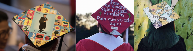 Graduates of the Spanish Program and the back of their caps. One cap says "Para mi madre quien cruzo fronteras. Para que yo este aqui!" another says "my dreams don't have borders" and the third one has artwork that depicts a card with an image of a graduate on it, the card reads "el graduado".