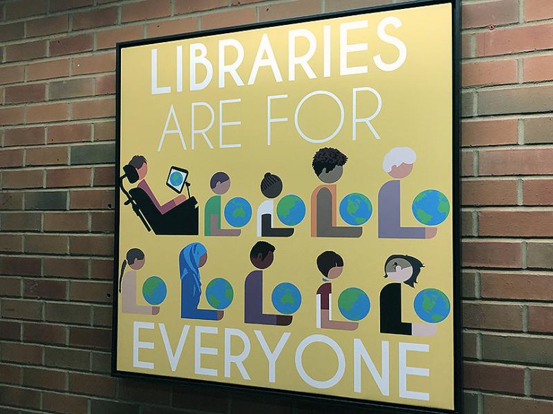 New artwork in the Brooks Library foyer, Libraries are for Everyone