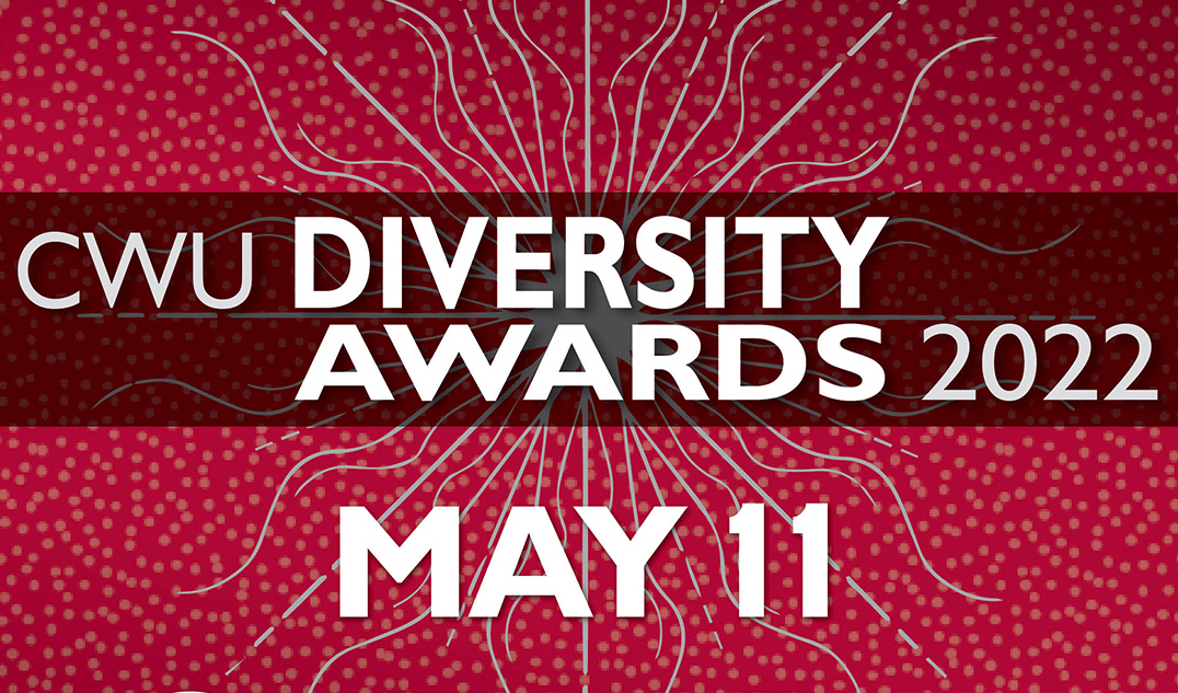 Get your tickets now for the May 11 President's Diversity Awards on the CWU campus.