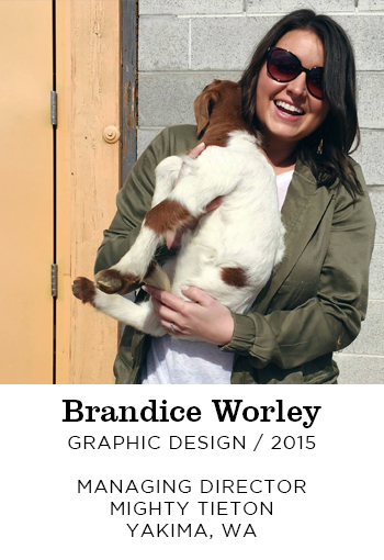 Brandice Worley Graphic Design 2015. Managing Director Mighty Tieton Yakima, WA