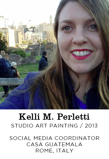 Kelli M. Perletti Studio Art Painting 2013. Social Media Coordinator Casa Guatemala Rome, Italy