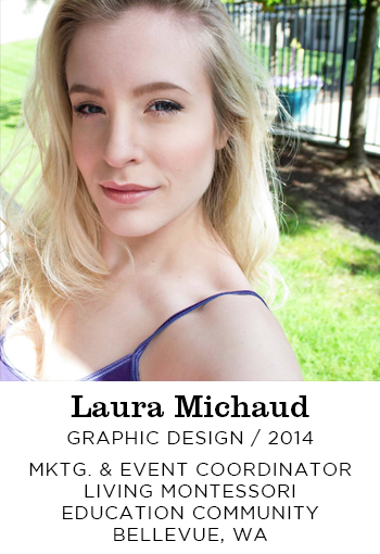 Laura Michaud Graphic Design 2014. Marketing and event coordinator Living Montessori Education Community. Bellevue, WA