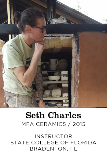 Seth Charles MFA Ceramics 2015. Instructor State College of Florida Bradenton, FL