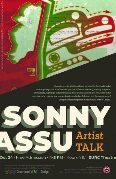 Informational image for the Sonny Assu Artist Talk on October 24th. Free Admission. 4 pm to 5 pm in Room 210 SURC Theater. Image includes green and red design of an orca drawn like the ancestors overlaid on a definition of something and a map. 