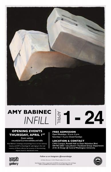 informational image for the Infill Exhibit by Amy Babinec from April 1st to 24th. Opening events Thursday April 1st Free Admission at CWU Campus Randall Hall on Dean Nicholson Boulevard. Image includes a black background with two blocks that appear to be cement.