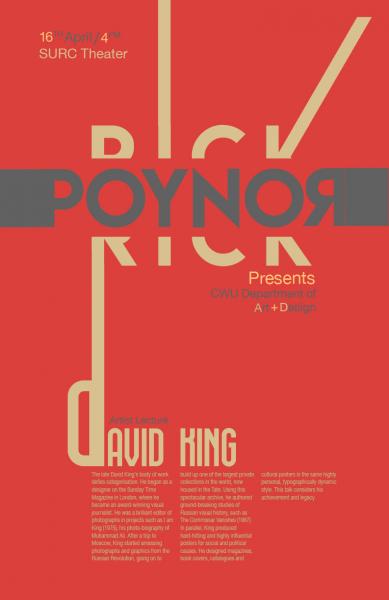 informational image for the Rick Poynor artist talk. Focusing on the late David King. April 16th at 4pm in the SURC Theater. Image includes a graphic design of the name Rick Poynor.