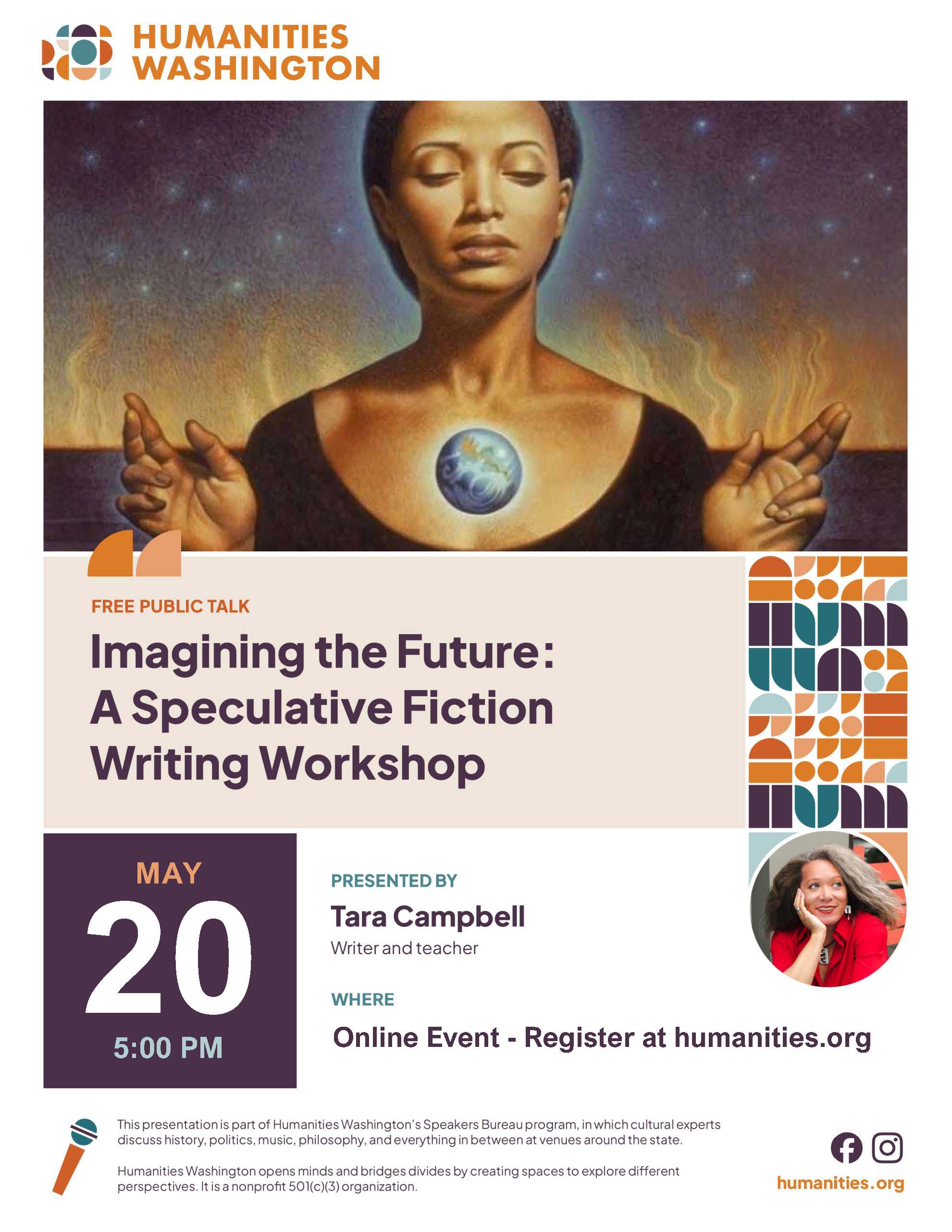 Humanities Washington Poster advertising the Imagining the Future: A Speculative Fiction Writing Workshop presented by Tara Campbell 