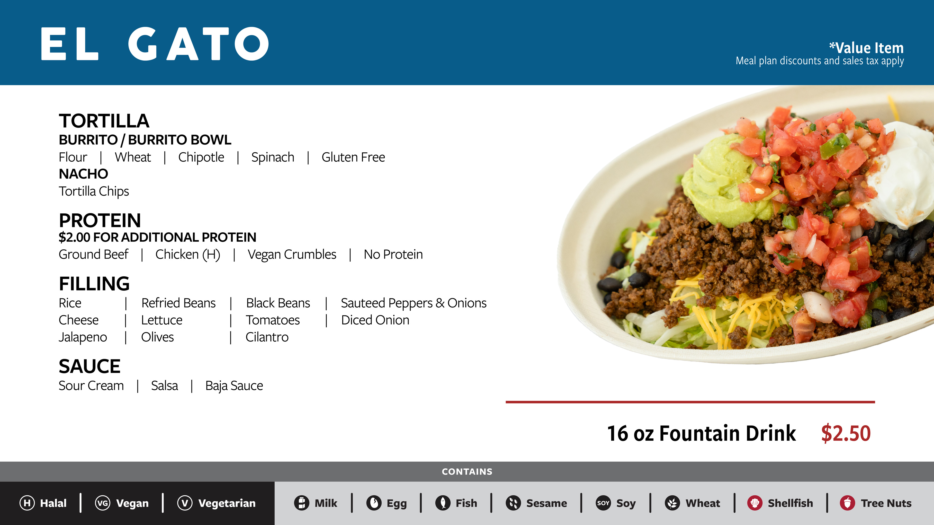 El Gato's Burrito, Bowl and Nacho options